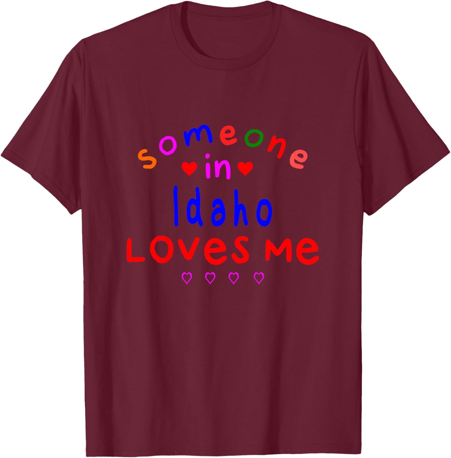 Kids Someone in Idaho Loves Me Kids Boys Girls T-Shirt - T-Shirt | Maroon