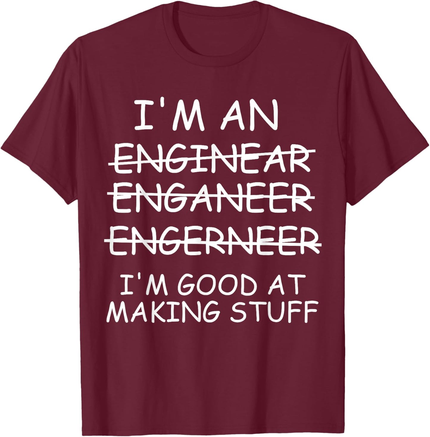 Funny Engineer T-Shirt - T-Shirt | Maroon