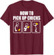How To Pick Up Chicks - Chicken Dad T-Shirt - T-Shirt | Maroon