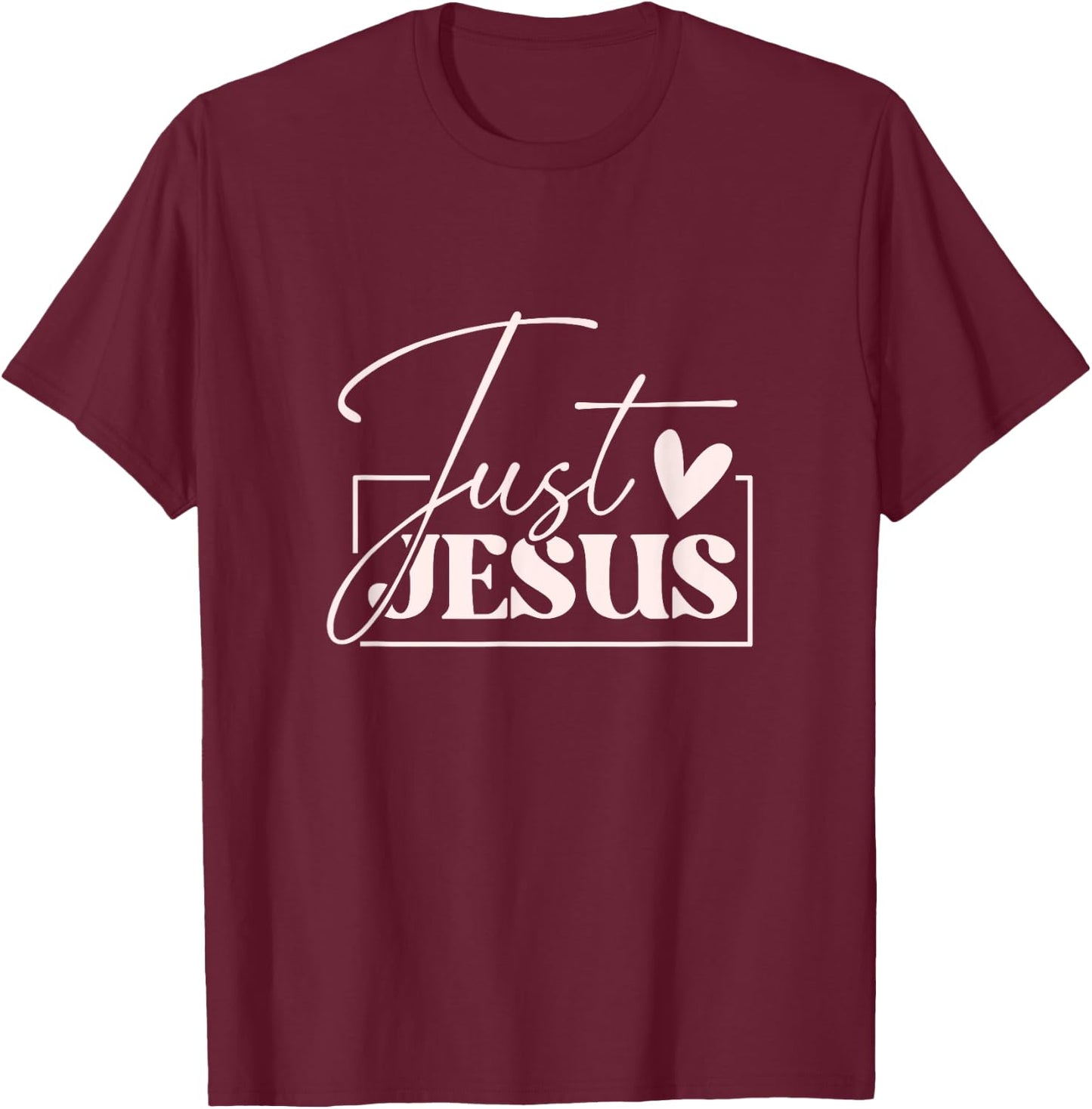 Just Jesus Cute Christian Typography T-Shirt - T-Shirt | Maroon