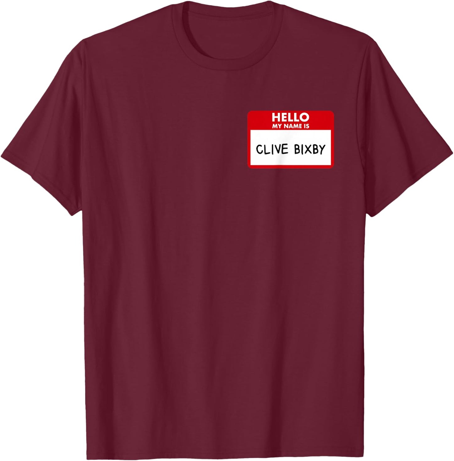 Hello My Name is Clive Bixby Phil T-Shirt - T-Shirt | Maroon