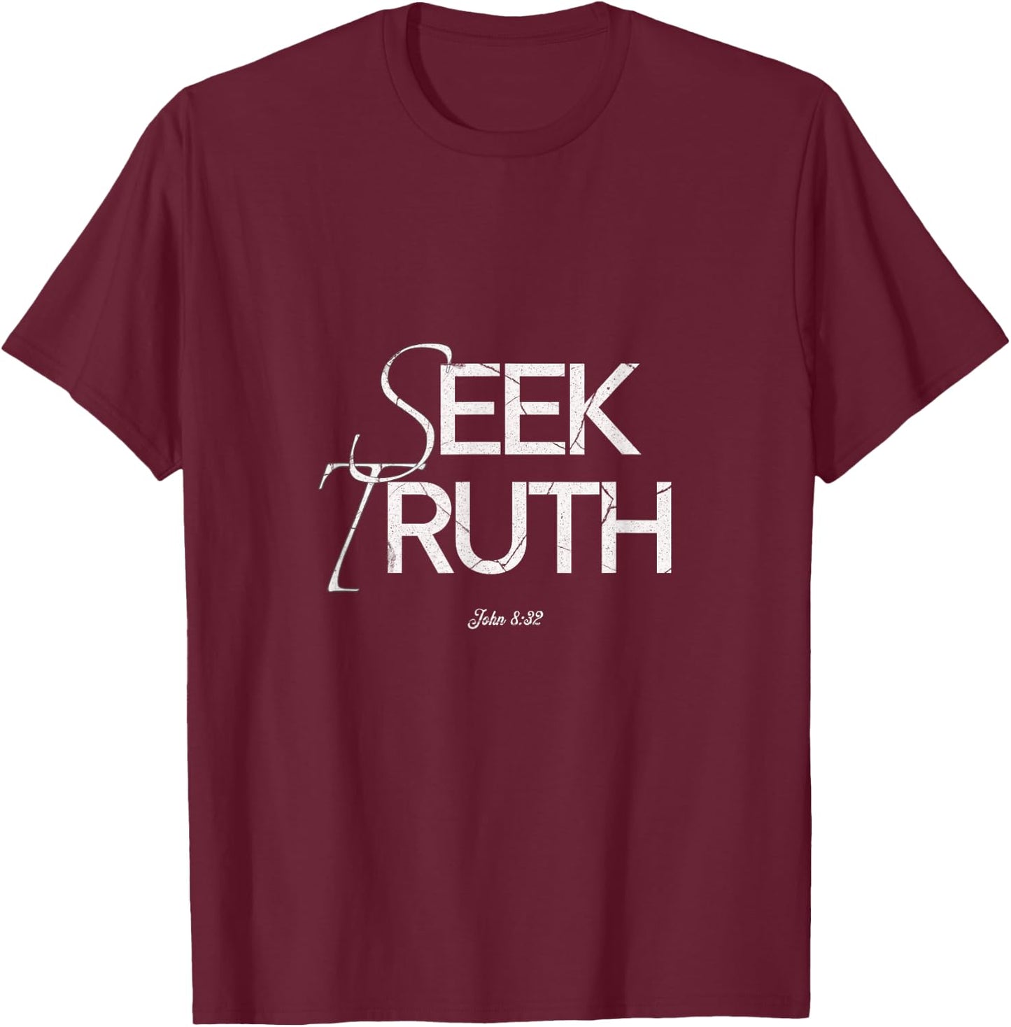 Seek truth Religious Clothing T-Shirt - T-Shirt | Maroon