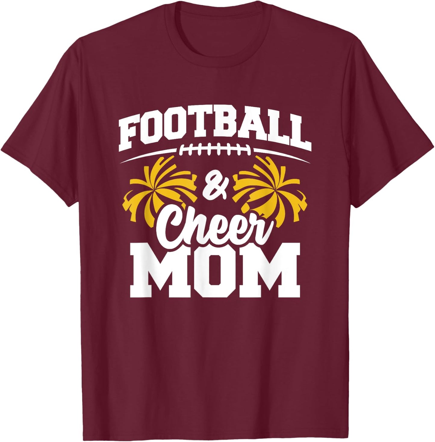 Football Cheer Mom - High School Cheerleader - Cheerleading T-Shirt - T-Shirt | Maroon