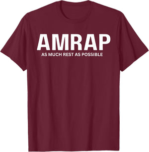 As Much Rest As Possible, Funny AMRAP Quote T-Shirt - T-Shirt | Maroon