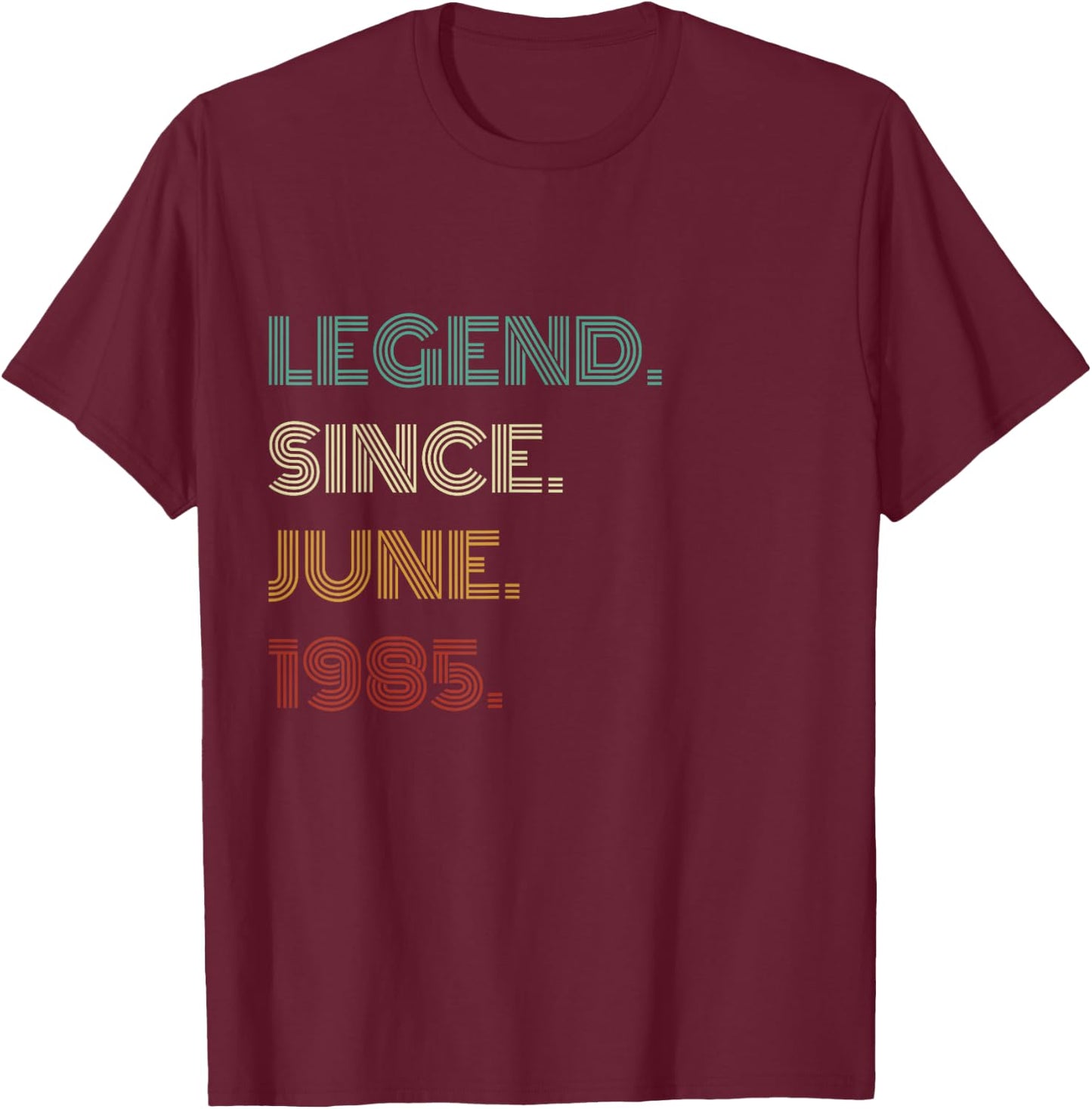 40 Years Old Legend Since June 1985 40th Birthday T-Shirt - T-Shirt | Maroon