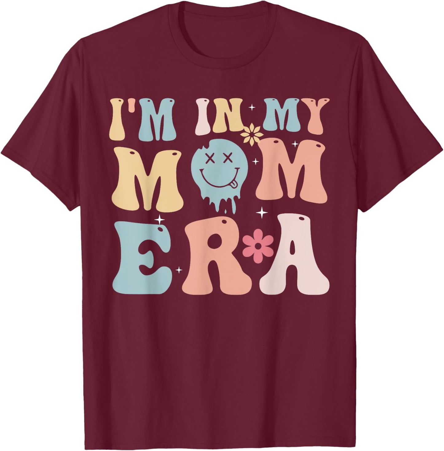 Groovy Retro I'm In My Mom Era T-Shirt - T-Shirt | Maroon