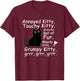 Black Cat Annoyed Kitty Touchy Kitty Grouchy Ball Of Fur Kitty T-Shirt - T-Shirt | Maroon