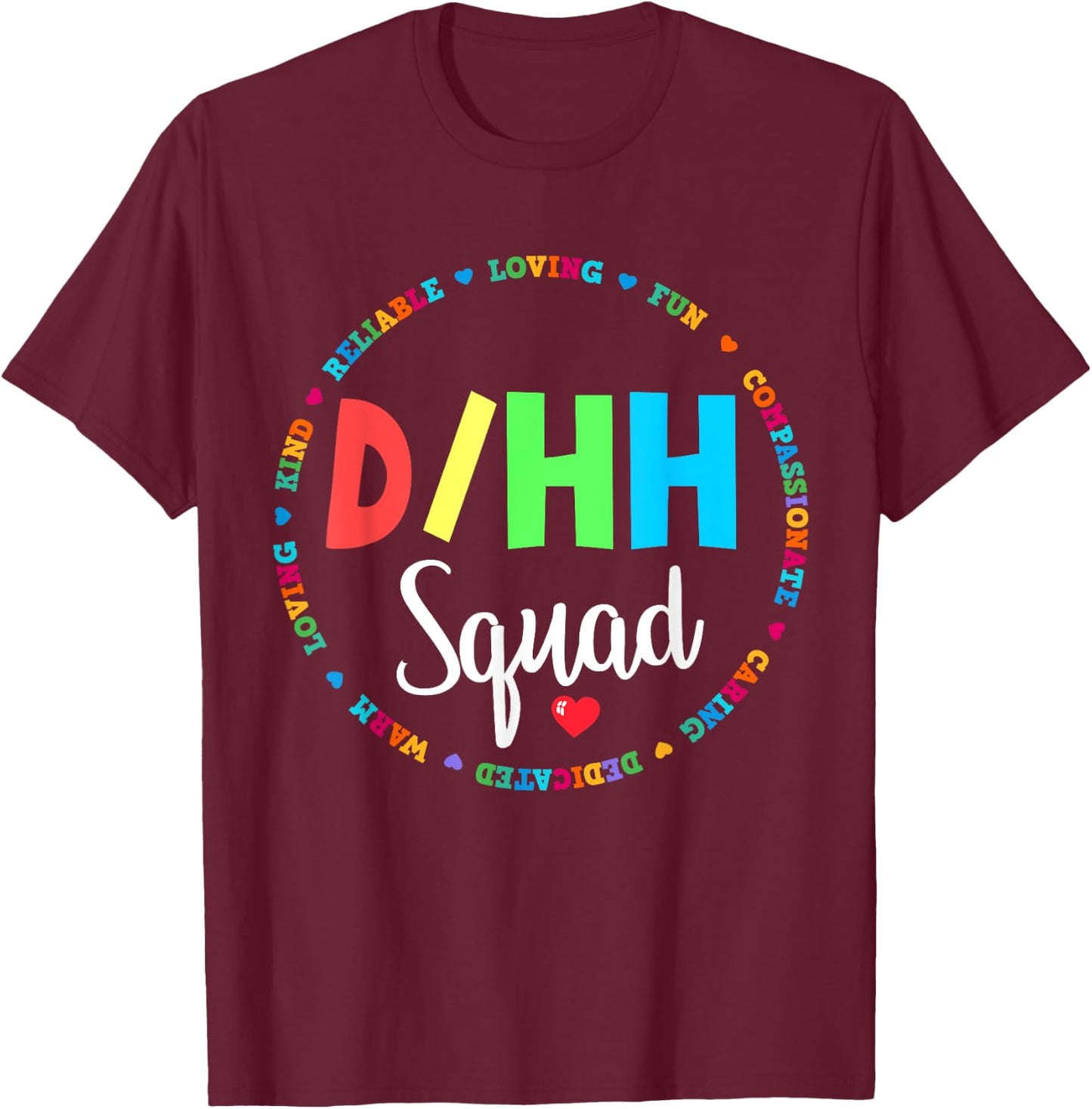 Matching D/HH Teacher Deaf Hard of Hearing ASL Squad Team Men Women Girls Kids T-Shirt - T-Shirt | Maroon