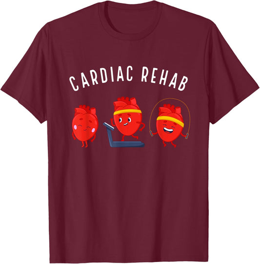 Cardiac Rehab Physical Therapist Nurse Rehab Team Rehabilita T-Shirt - T-Shirt | Maroon