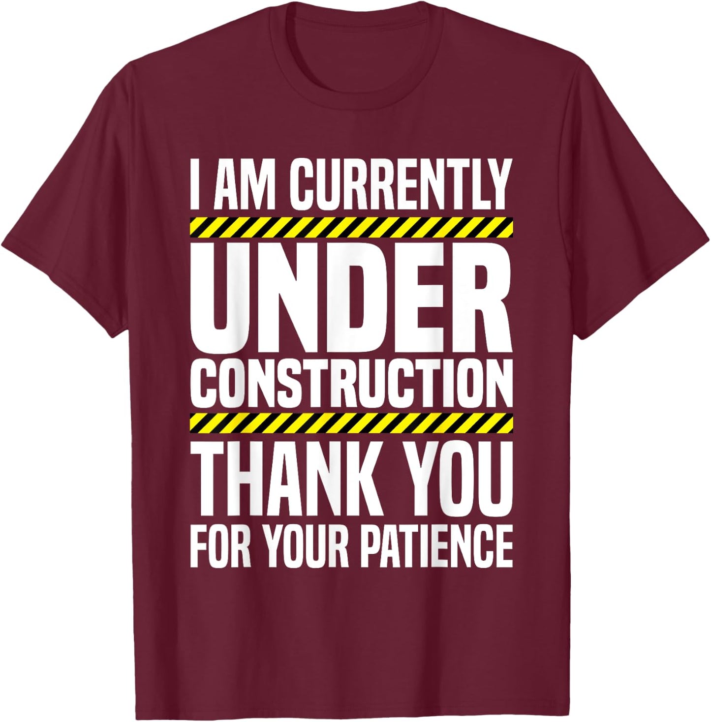 Under Construction Post Surgery Gag Hospital Get Well Soon T-Shirt - T-Shirt | Maroon