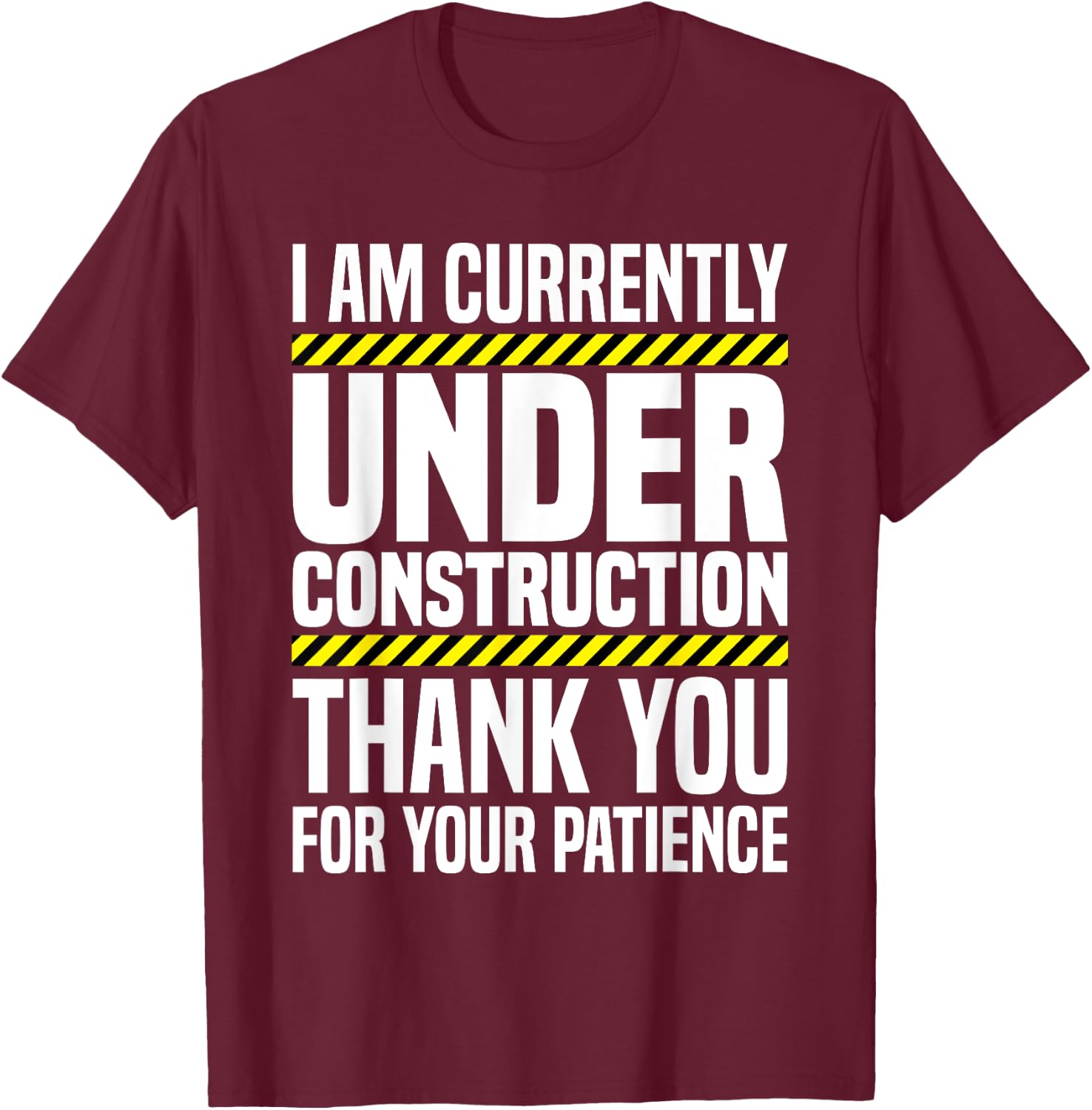 Under Construction Post Surgery Gag Hospital Get Well Soon T-Shirt - T-Shirt | Maroon