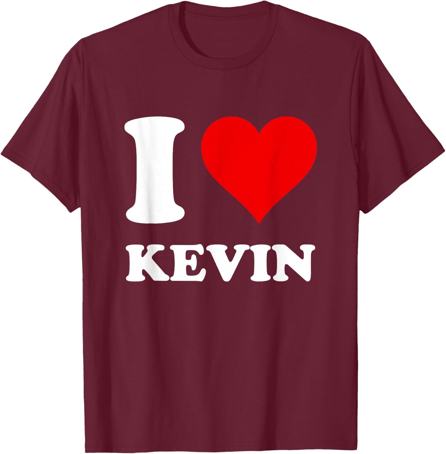 Red Heart I Love Kevin T-Shirt - T-Shirt | Maroon