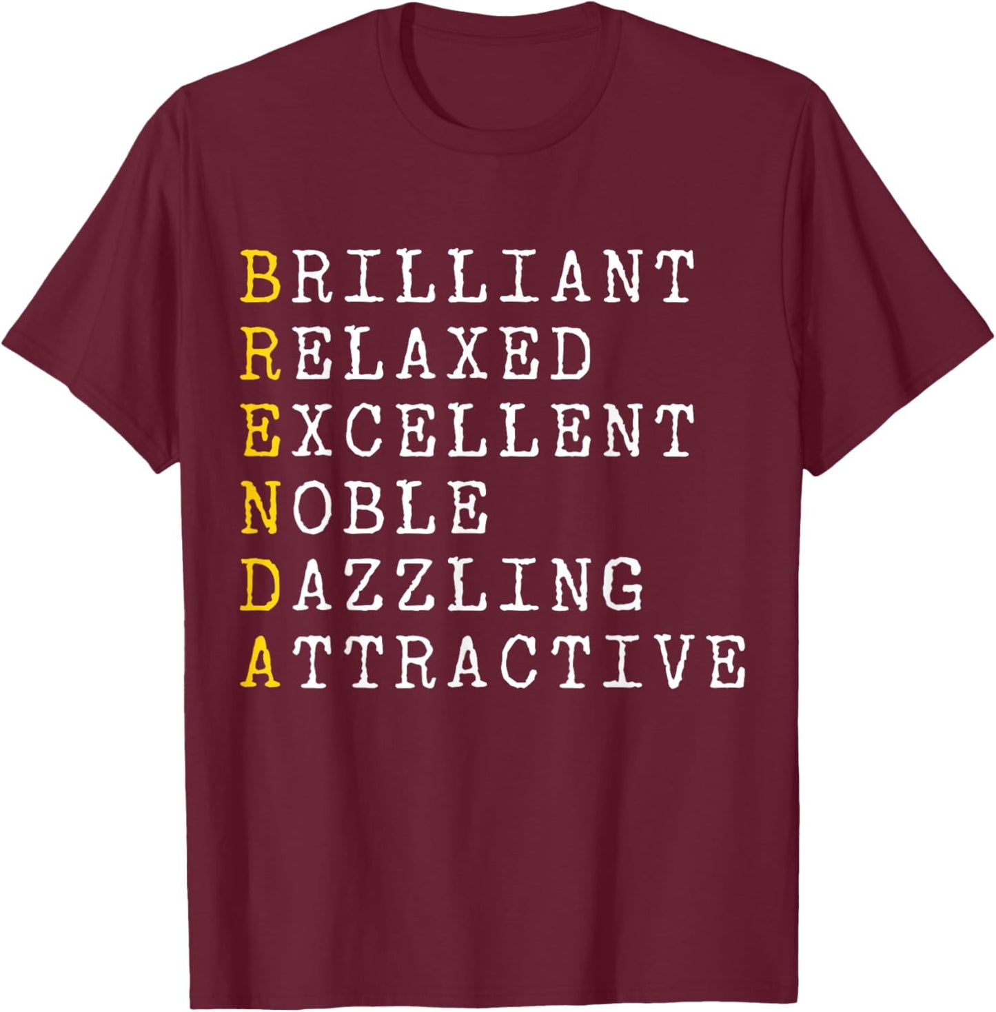 Brenda Personalized, Brenda Name, Girl Woman Brenda T-Shirt - T-Shirt | Maroon