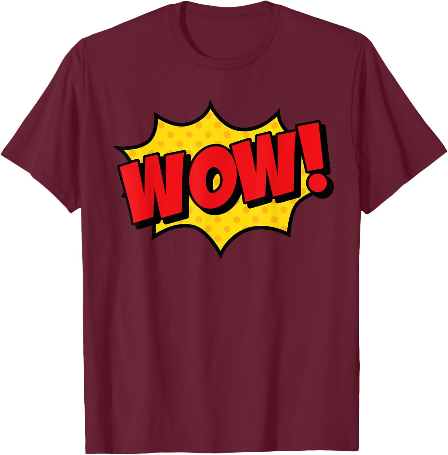 WOW! Comic Book Cartoon Speech Bubble Funny Pop Art T-Shirt - T-Shirt | Maroon