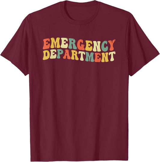 Emergency Department Emergency Room Healthcare Nursing Nurse T-Shirt - T-Shirt | Maroon