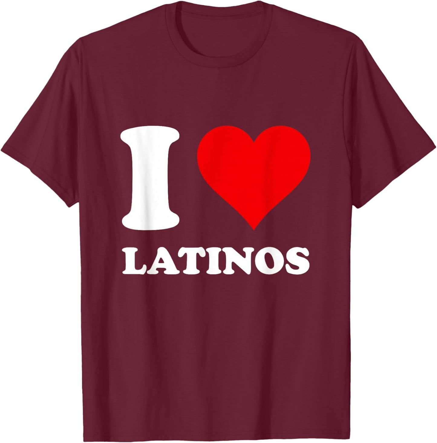 Red Heart I Love Latinos T-Shirt - T-Shirt | Maroon