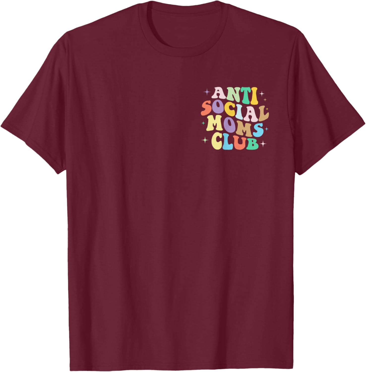 Retro Groovy Anti Social Moms Club Mommy 2023 Mother's Day T-Shirt - T-Shirt | Maroon