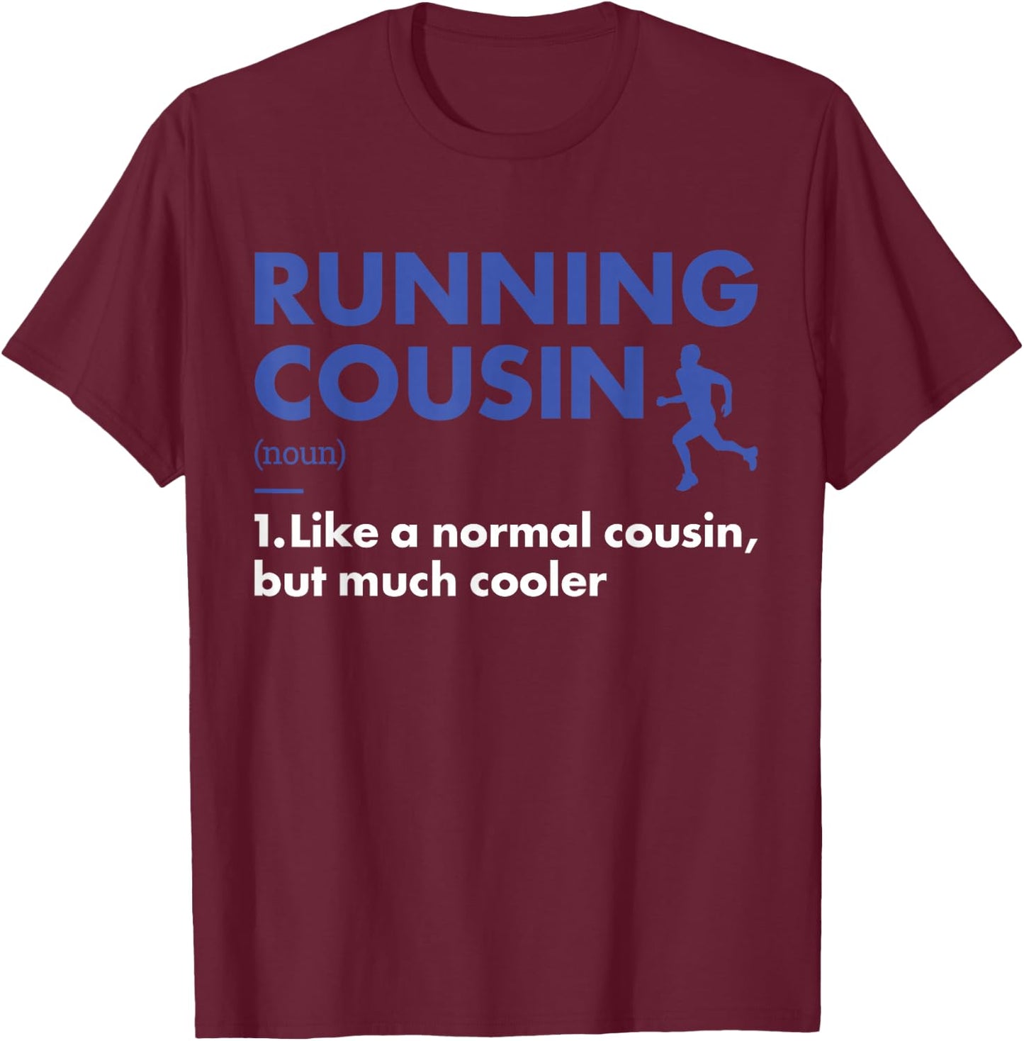 Sport Cousin Definition Running T-Shirt - T-Shirt | Maroon