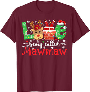 Love Being Called Mawmaw Christmas Mawmaw Grandma Xmas Party T-Shirt - T-Shirt | Maroon