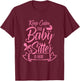 Keep Calm The Babysitter Is Here Daycare Provider Babysit T-Shirt - T-Shirt | Maroon