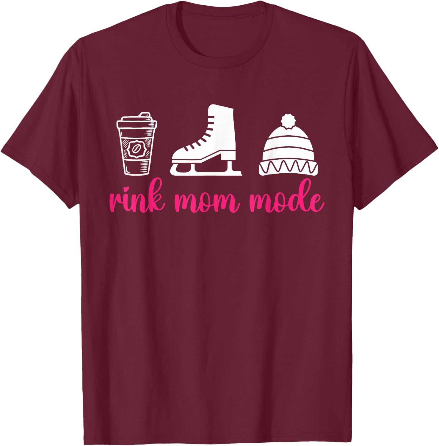 Rink Mom Mode Figure Skating Mom Of A Figure Skater Mama T-Shirt - T-Shirt | Maroon