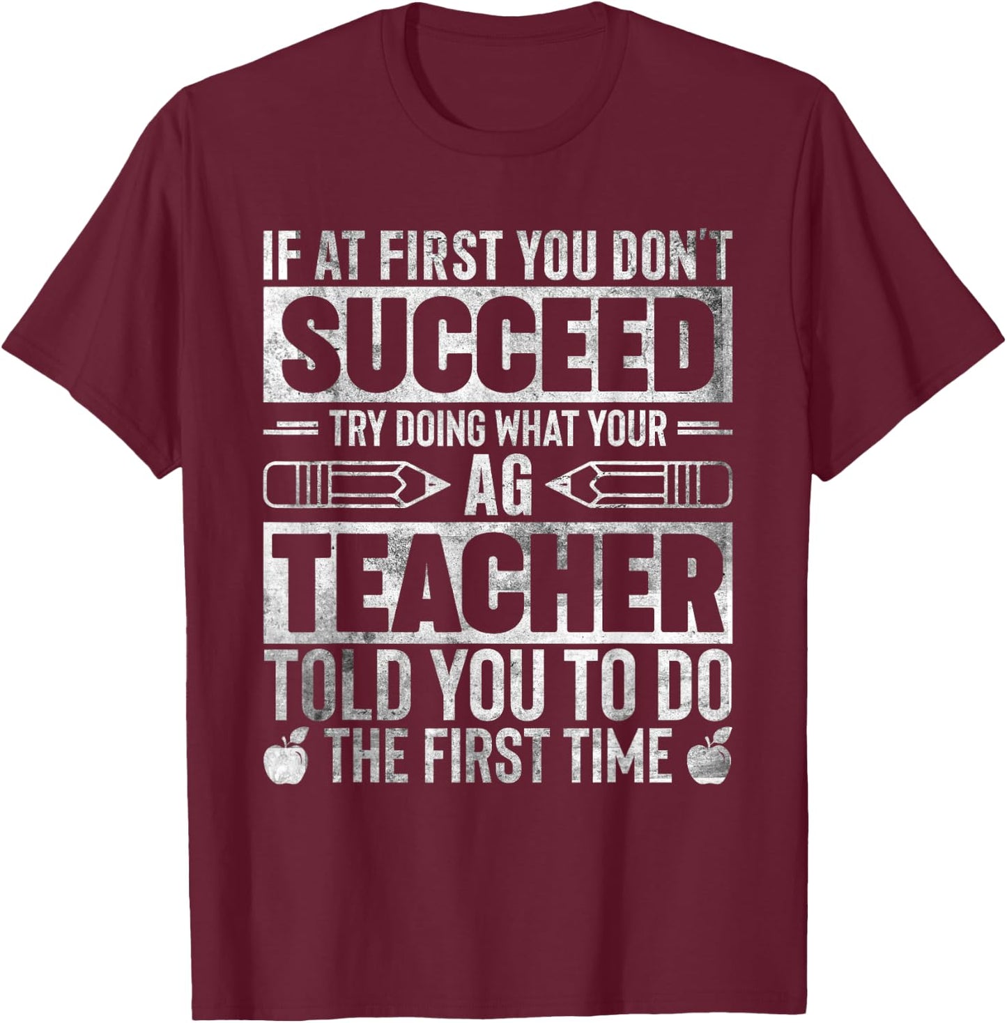 Agriculture Teacher If At First You Dont Succeed Ag Teacher Women T-Shirt - T-Shirt | Maroon