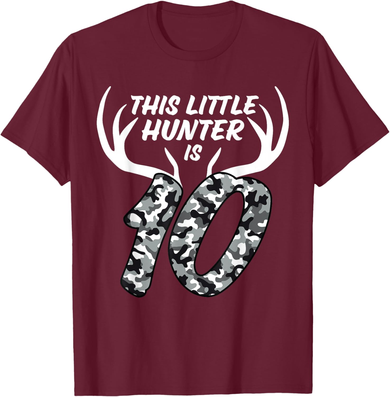 10 Year Old Birthday Shirt Boy Deer Hunting Theme Camo 10th T-Shirt - T-Shirt | Maroon