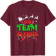 Our Team Sleighs Christmas Reindeers Santas Workers Office T-Shirt - T-Shirt | Maroon