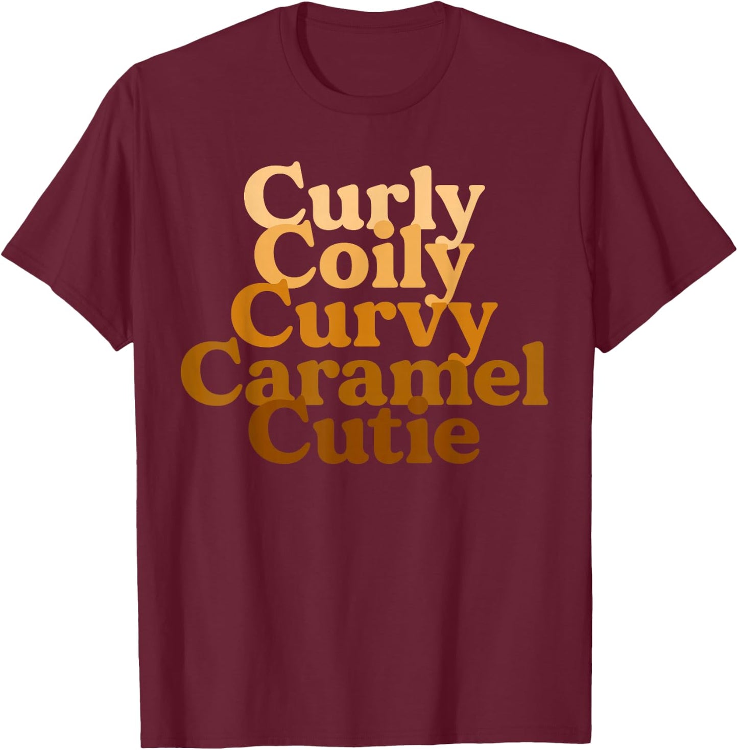 Curly Coily Curvy Caramel Cutie Afro Black Hair Melanin Small T-Shirt - T-Shirt | Maroon