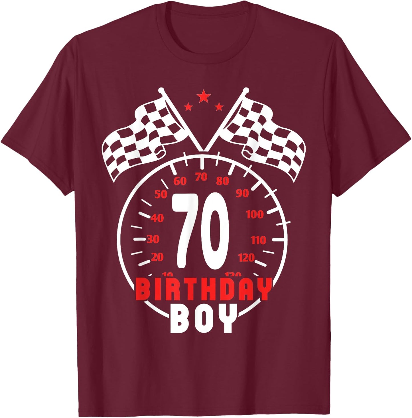70th Birthday Boy Race Car Racing Car Driver 70 Year Old T-Shirt - T-Shirt | Maroon