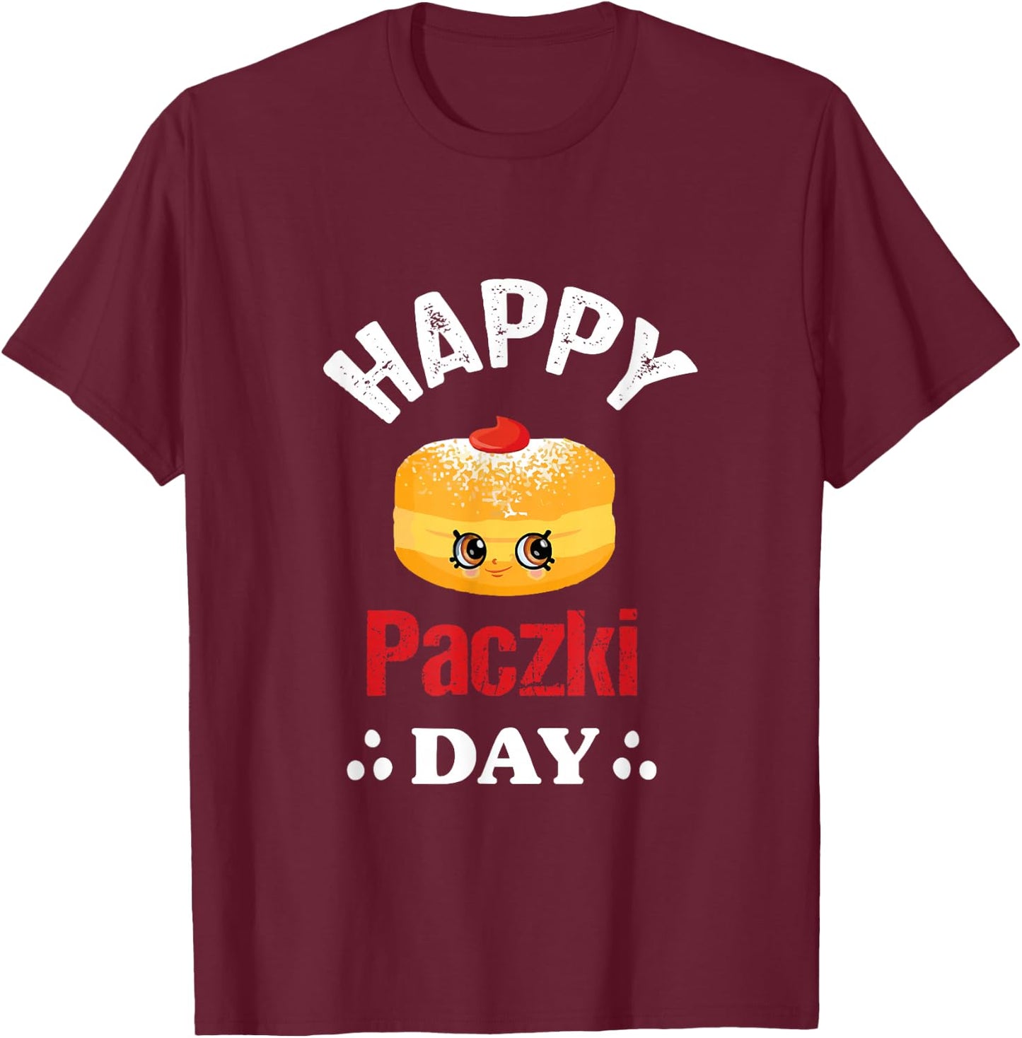 Funny Happy Paczki Day polish, Fat Thursday Donut Poland T-Shirt - T-Shirt | Maroon