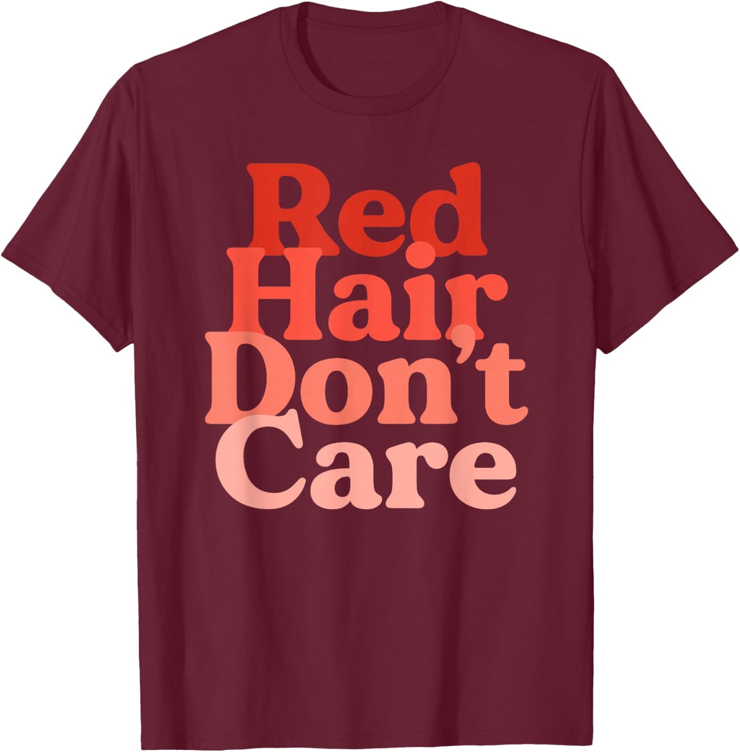 Red Hair Don't Care Funny Redhead Retro Ginger Women T-Shirt - T-Shirt | Maroon