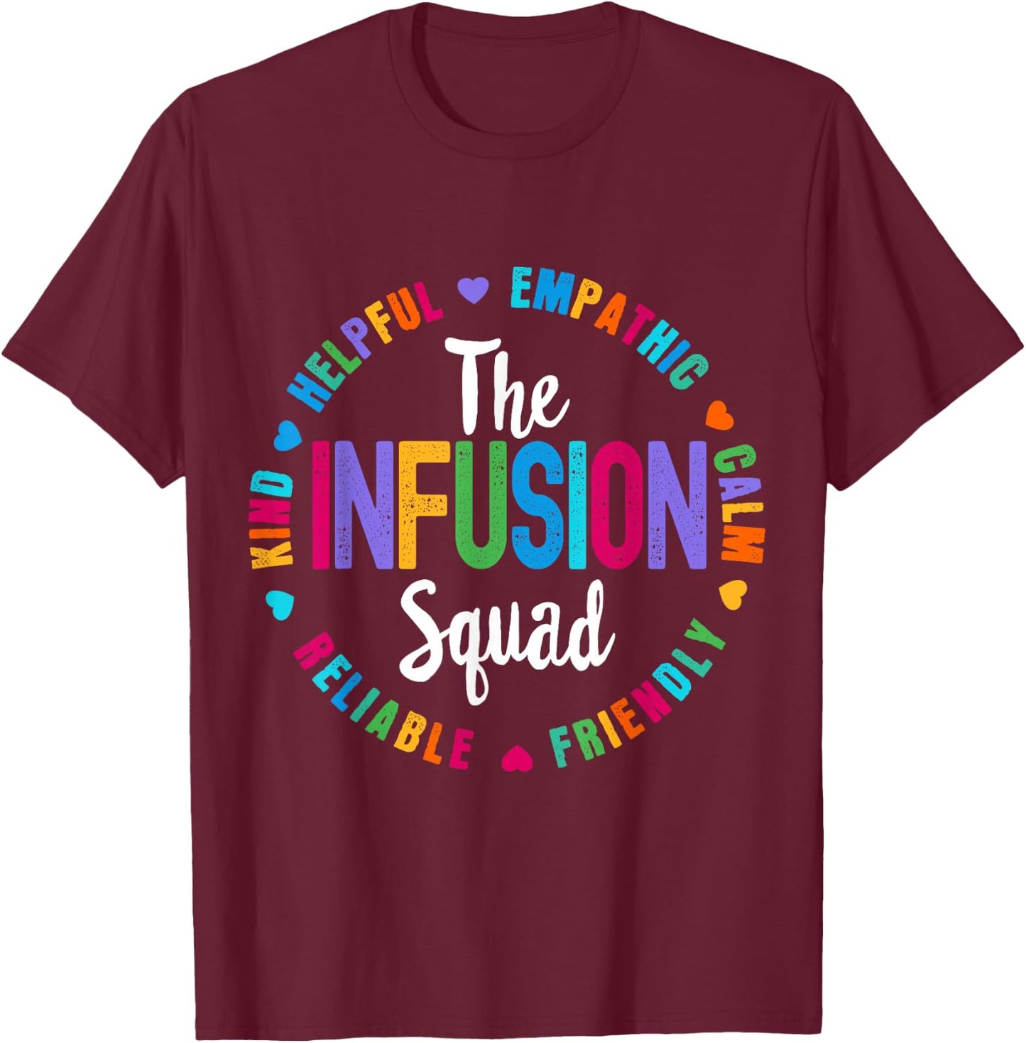 Chemo The Infusion Squad Oncology Nurse Nursing School T-Shirt - T-Shirt | Maroon