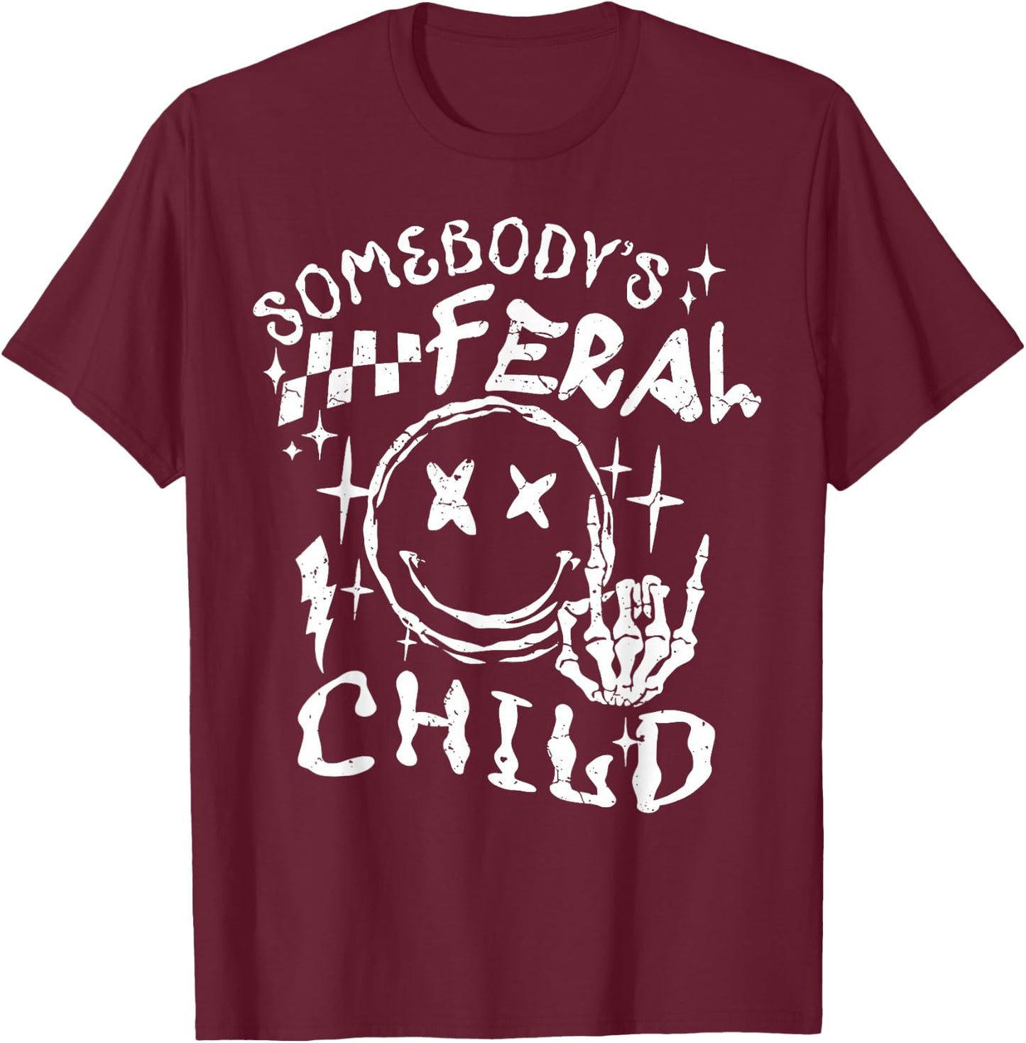 Somebody's Feral Child T-Shirt - T-Shirt | Maroon