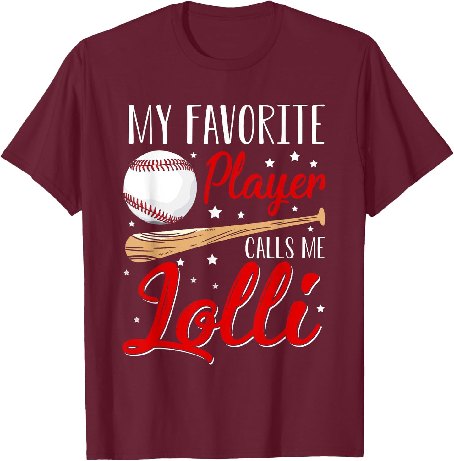 Baseball My Favorite Player Calls Me Lolli Heart Grandma T-Shirt - T-Shirt | Maroon