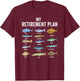My retirement plan fishing. Retirement gift T-Shirt - T-Shirt | Maroon