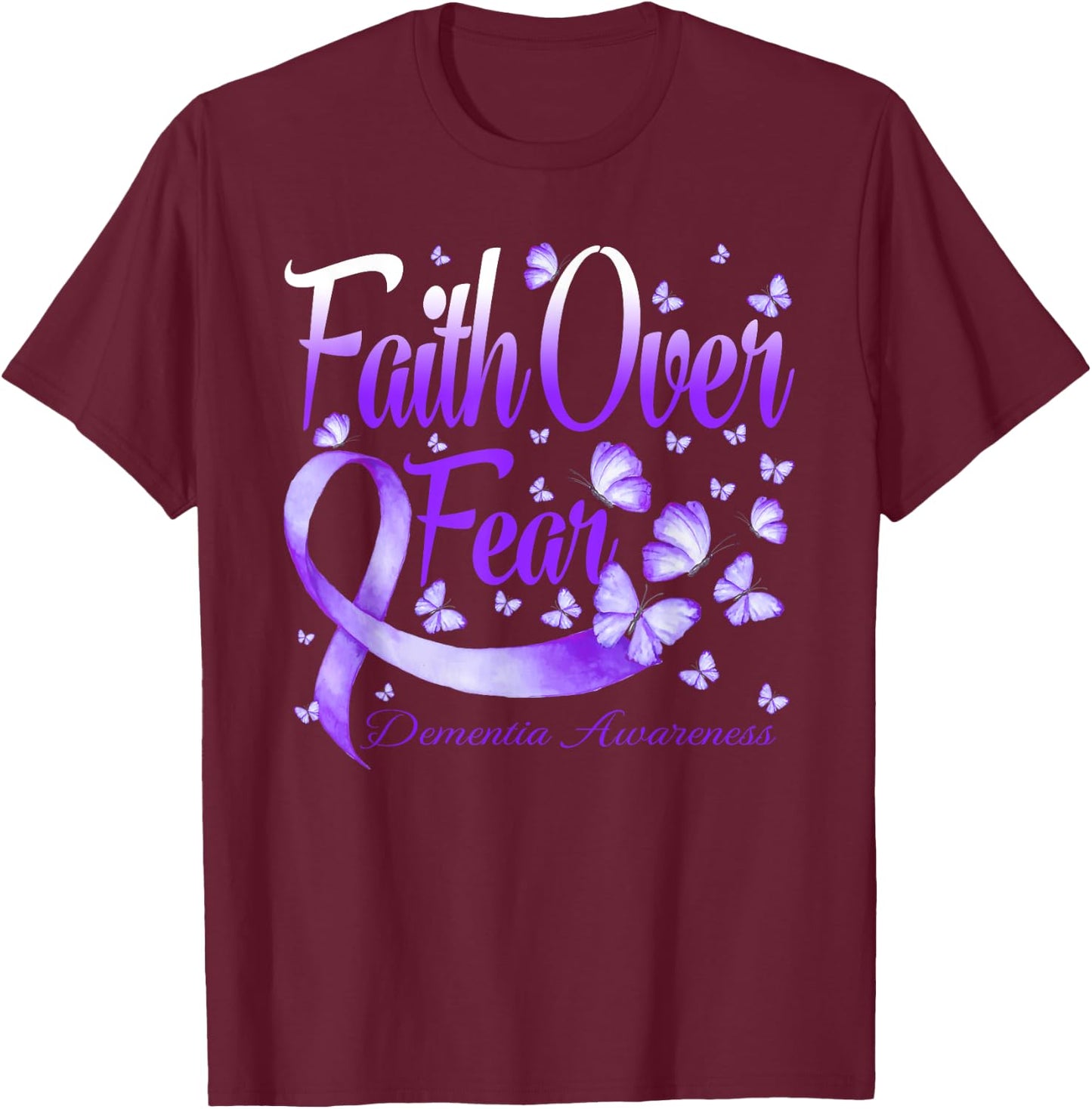 Faith Over Fear Dementia Awareness Butterfly T-Shirt - T-Shirt | Maroon