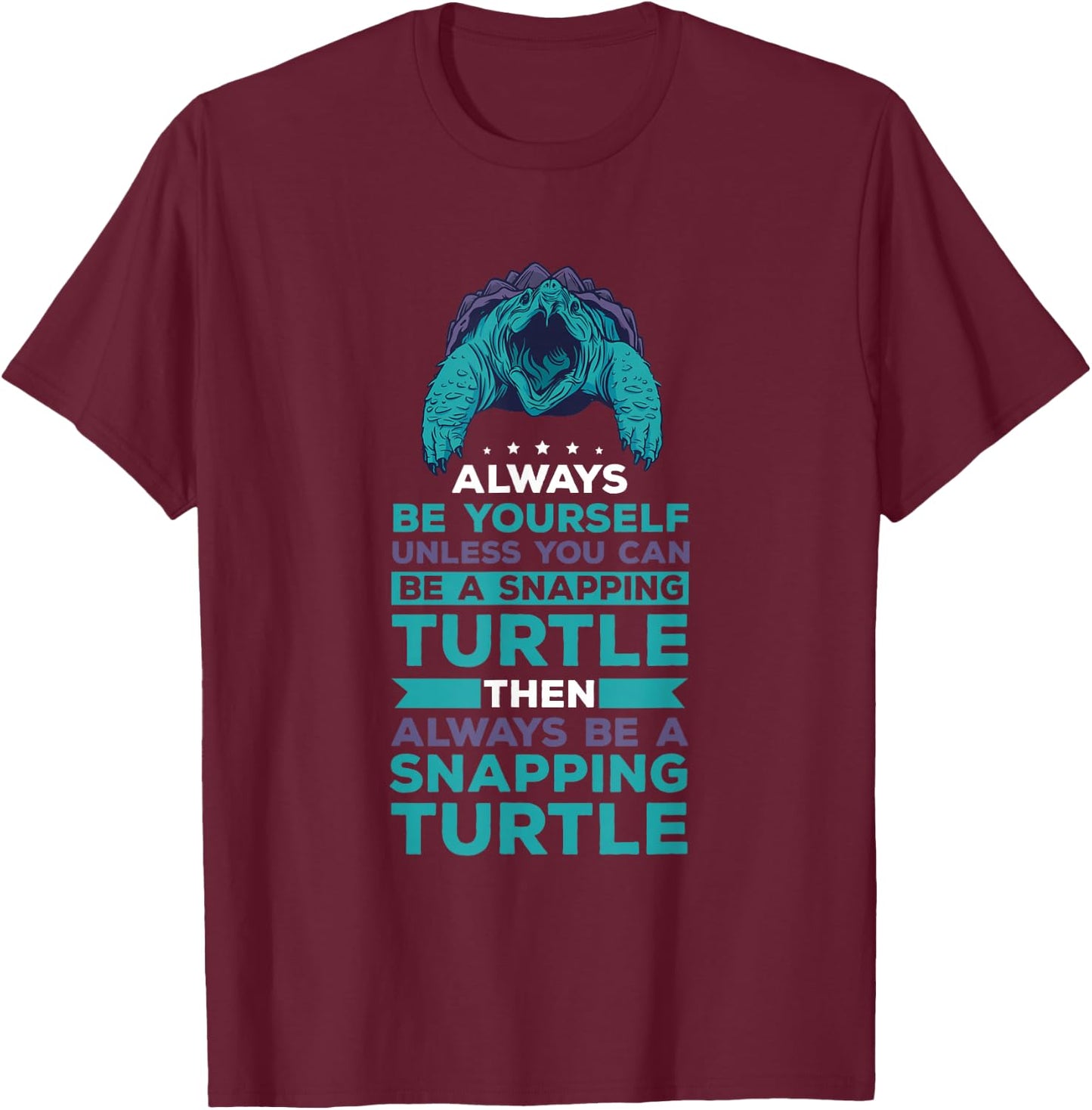 Snapping Turtle What Can I Say Aligator Snapping Turtle T-Shirt - T-Shirt | Maroon