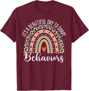 It's Beautiful Day To Shape Behaviors ABA Therapist Rainbow T-Shirt - T-Shirt | Maroon