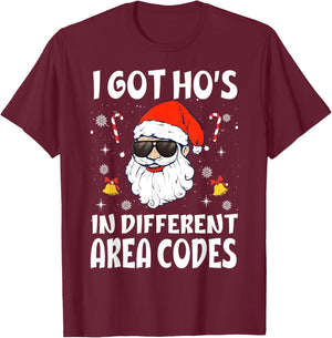 I Got Ho's In Different Area Codes Naughty Santa Christmas T-Shirt - T-Shirt | Maroon