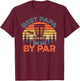 Retro Disc Golf Papa Shirt Best Papa By Par T-Shirt - T-Shirt | Maroon