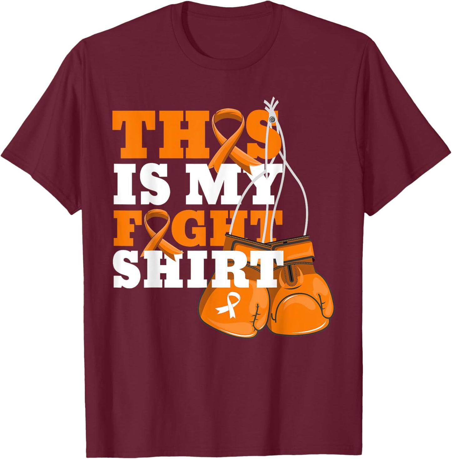 This Is My Fight Shirt Multiple Sclerosis Fighter Strong Men T-Shirt - T-Shirt | Maroon
