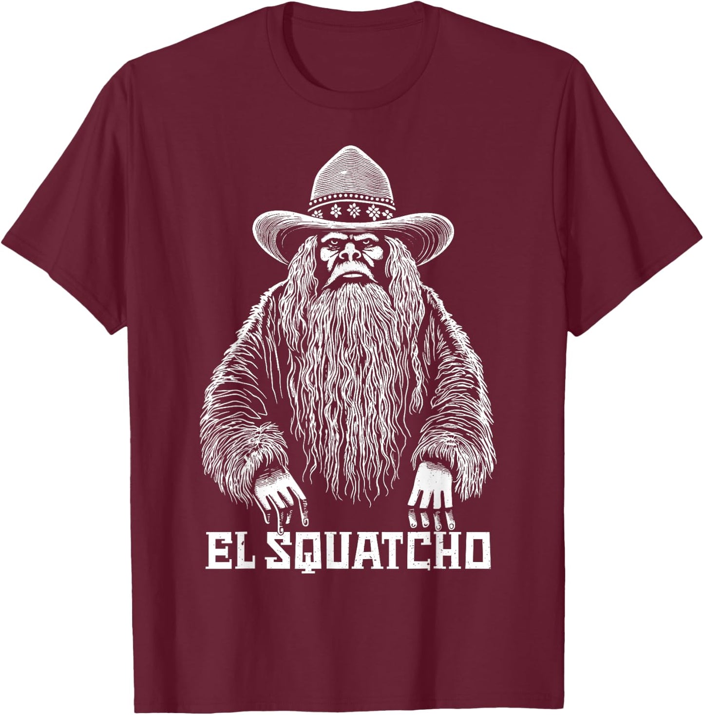 El Squatcho Cowboy Hat – Western Bigfoot Funny Sasquatch T-Shirt - T-Shirt | Maroon