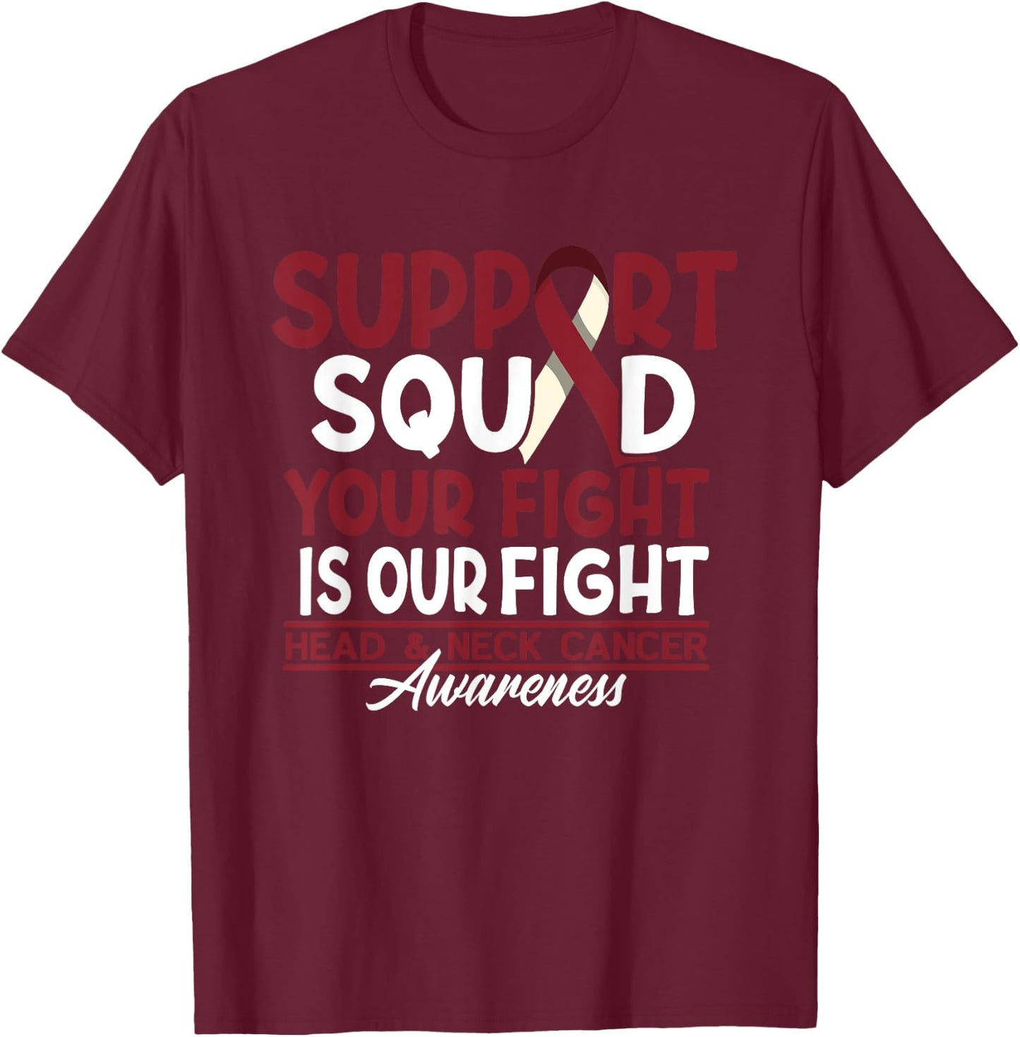 Support Awareness Squad I HNSCC Head And Neck Cancer T-Shirt - T-Shirt | Maroon