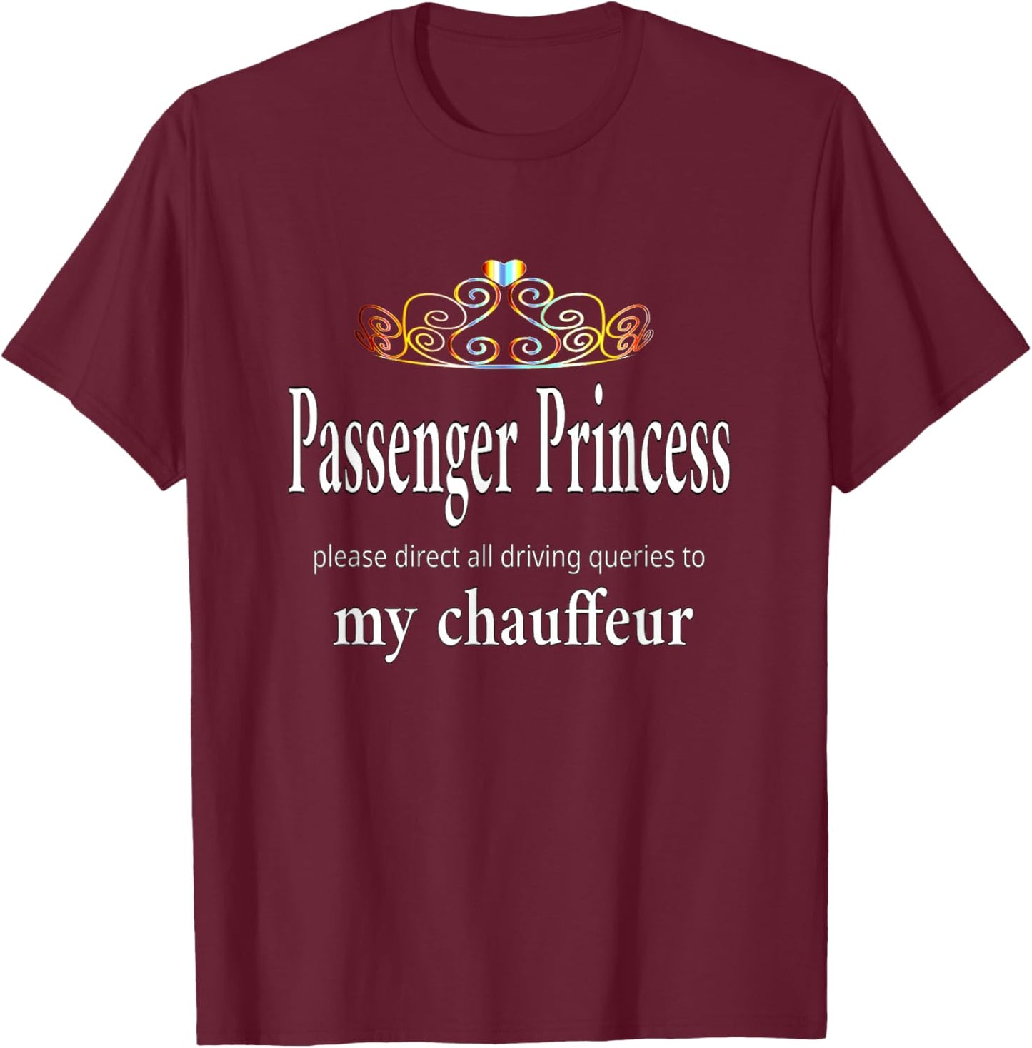 Passenger Princess T-Shirt - T-Shirt | Maroon