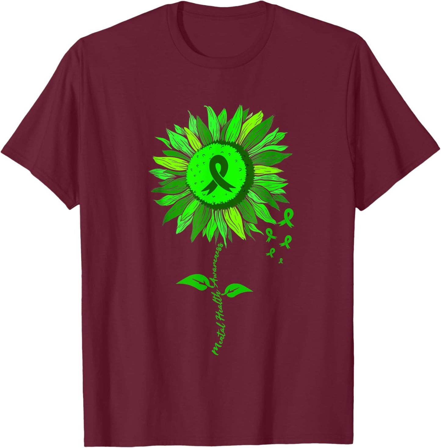 Mental Health Awareness Sunflower Green Ribbon Stigma T-Shirt - T-Shirt | Maroon