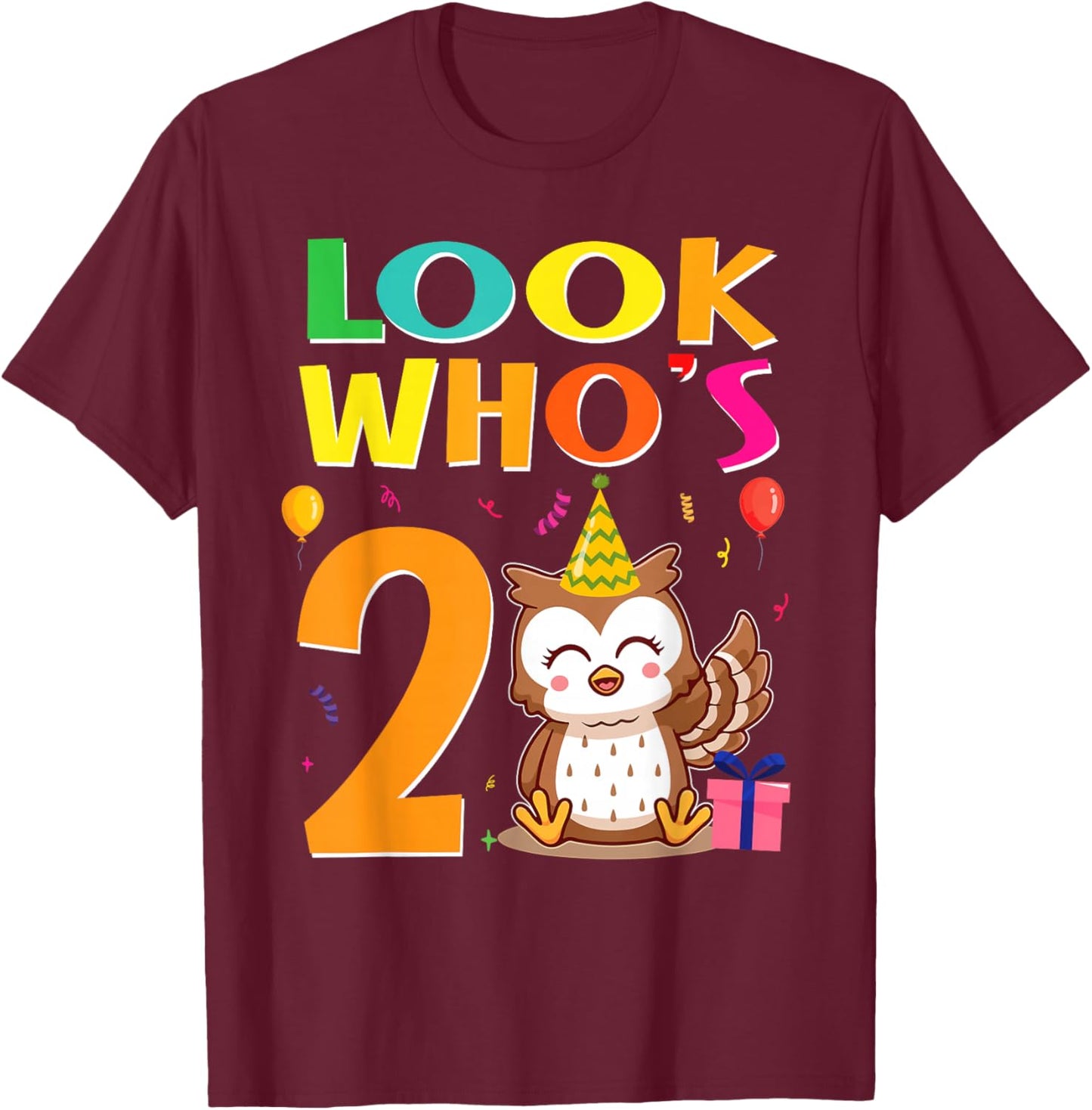 2nd Birthday Owl Look Whoos 2 Years Old Party T-Shirt - T-Shirt | Maroon
