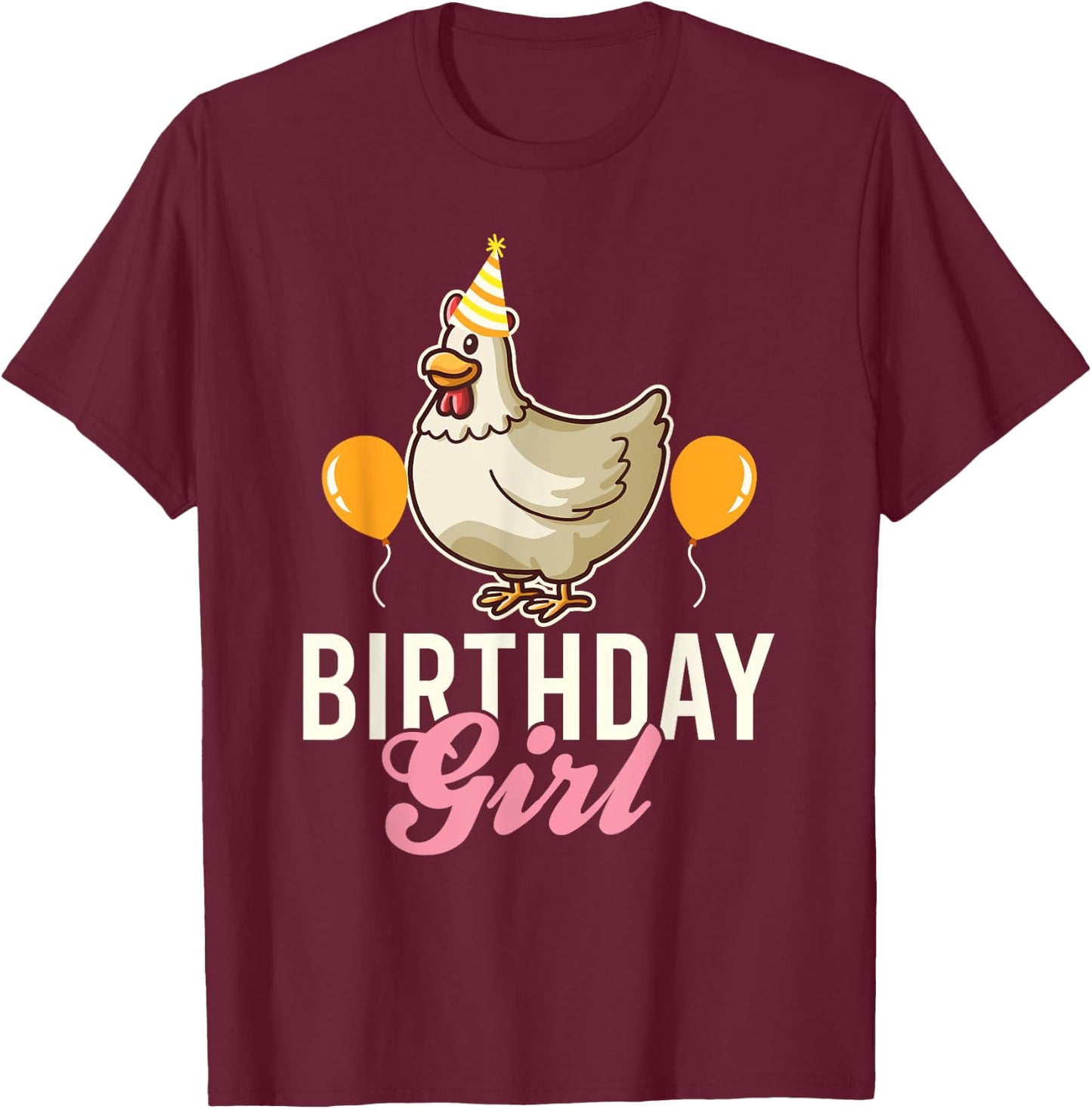 Cute Chicken Birthday Girl T-Shirt - T-Shirt | Maroon