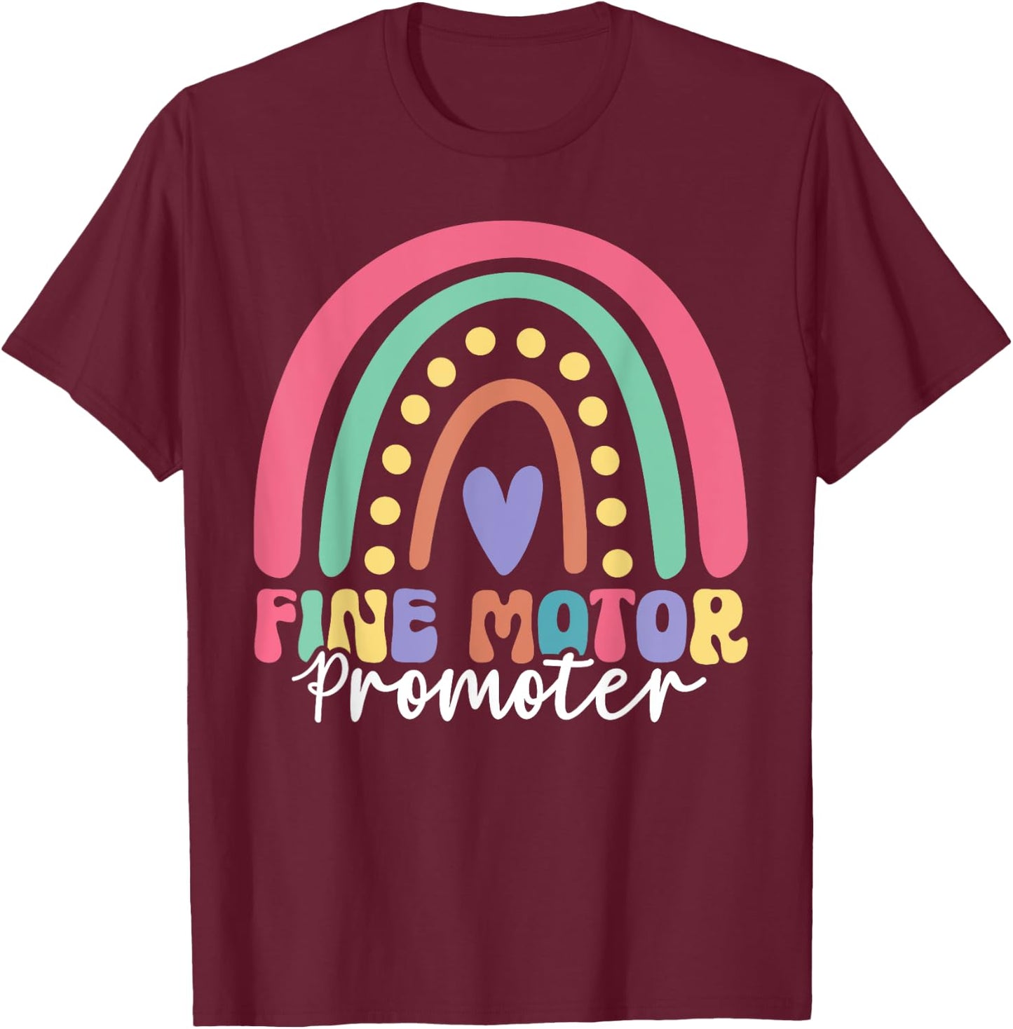 Fine Motor Promoter Ot Occupational Therapy Month Therapist T-Shirt - T-Shirt | Maroon
