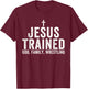 Jesus Trained, God Family Wrestling, Christian Wrestling T-Shirt - T-Shirt | Maroon